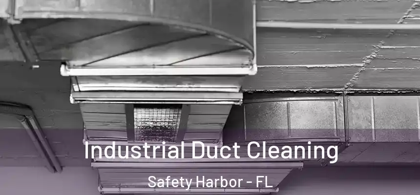 Industrial Duct Cleaning Safety Harbor - FL